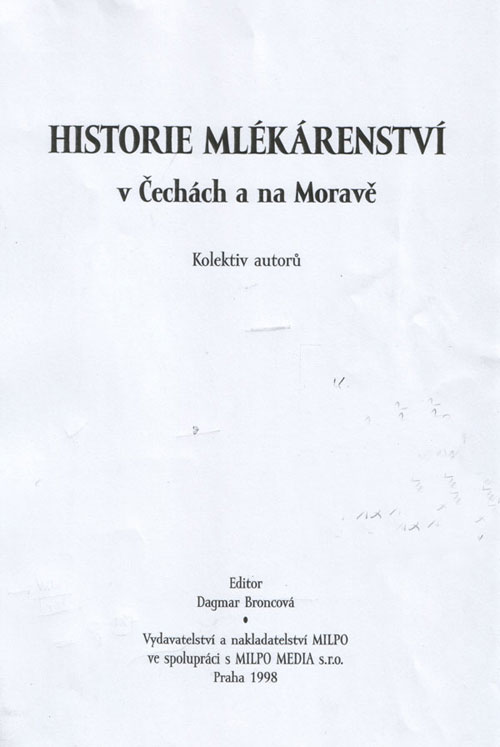 Historie Mlékarenství v Cxechach a na Moravex (Geschichte der Milchwirtschaft in Tschechien / Böhmen und Mähren)