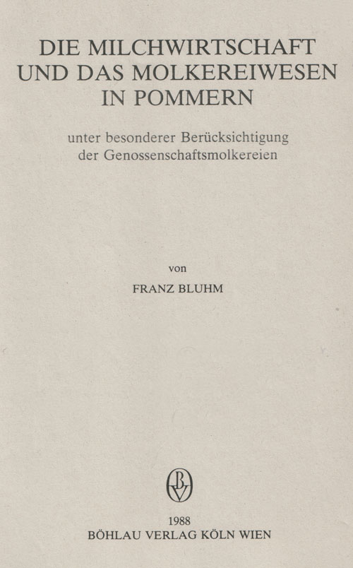 Die Milchwirtschaft und das Molkereiwesen in Pommern unter besonderer Bercksichtigung der Genossenschaftsmolkereien